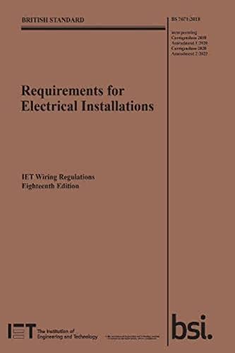 Requirements for Electrical Installations: IET Wiring Regulations BS 7671:2018+A2:2022
